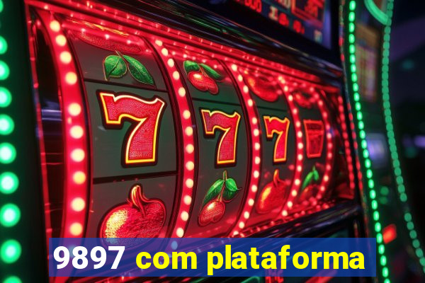 9897 com plataforma